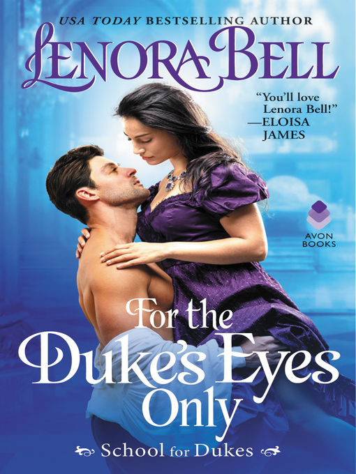 Title details for For the Duke's Eyes Only by Lenora Bell - Wait list